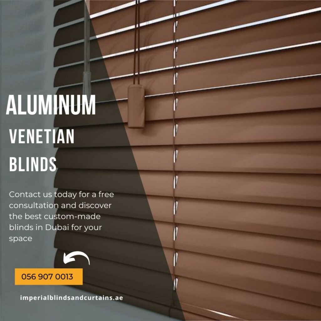 Buy Quality Aluminum Venetian Blinds in Dubai