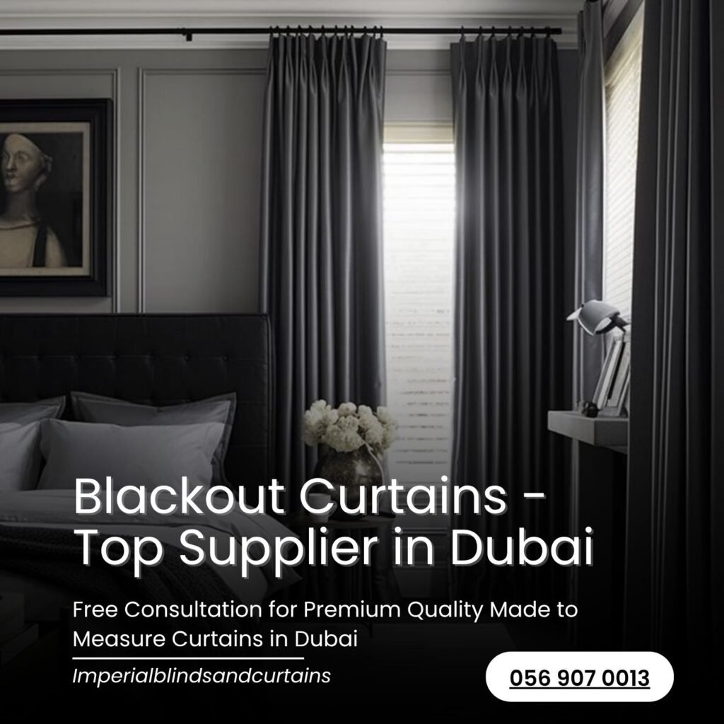 Blackout Curtains - Top Supplier in Dubai